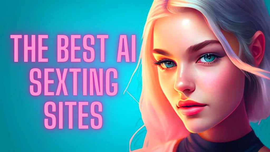 TOP 5 Leading FREE AI Sexting Platforms and Chatbots for Erotic Conversations